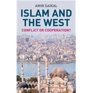 Islam and the West : Conflict or Cooperation?