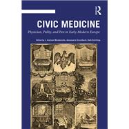 The Physician and the City in Early Modern Europe