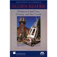 RLUIPA Reader Religious Land Uses, Zoning and the Courts