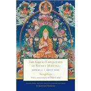 The Great Exposition of Secret Mantra, Volume Two Deity Yoga