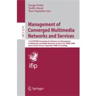 Management of Converged Multimedia Networks and Services: 11th Ifip/Ieee International Conference on Management of Multimedia and Mobile Networks and Services, Mmns 2008, Samos Island, Greece, September 22-26