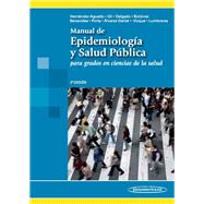 Manual de epidemiologia y salud publica / Manual of epidemiology and public health: Para Grados En Ciencias De La Salud / for Grades in Health Sciences