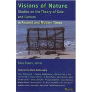 Visions of Nature Studies on the Theory of Gaia and Culture in Ancient and Modern Times
