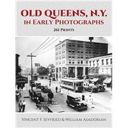 Old Queens, N.Y., in Early Photographs 261 Prints