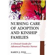 Nursing Care of Adoption and Kinship Families