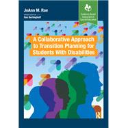 A Collaborative Approach to Transition Planning for Students with Disabilities