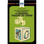 A General Theory of Crime