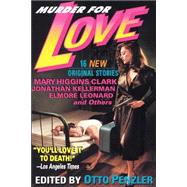 Murder for Love 16 New Original Stories