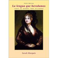 La lengua que heredamos: Curso de espaol para bilinges, 5th Edition