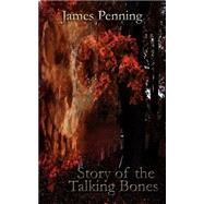 Story of the Talking Bones