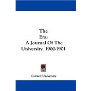 The Era: A Journal of the University, 1900-1901