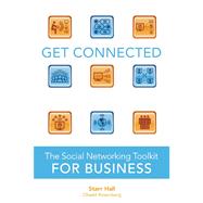 Get Connected The Social Networking Toolkit for Business