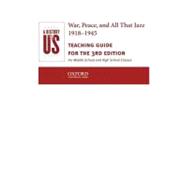 A History of US  Book 9: War, Peace, and All That Jazz 1918-1945 Teaching Guide