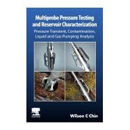 Multiprobe Pressure Testing and Reservoir Characterization