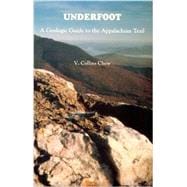 Underfoot A Geologic Guide to the Appalachian Trail
