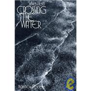 Crossing the Water: Transitional Poems