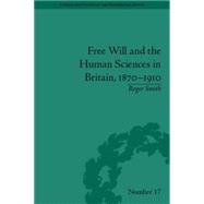 Free Will and the Human Sciences in Britain, 1870û1910