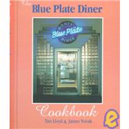 The Blue Plate Diner Cookbook