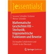 Mathematische Geschichten VIII – Stochastik, trigonometrische Funktionen und Beweise