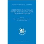 Freedom of Seas, Passage Rights and the 1982 Law of the Sea Convention