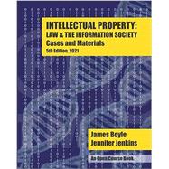 Intellectual Property: Law & the Information Society - Cases & Materials: An Open Casebook