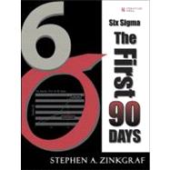 Six Sigma--The First 90 Days (paperback)