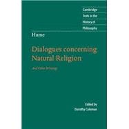 Hume: Dialogues Concerning Natural Religion: And Other Writings