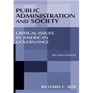 Public Administration and Society: Critical Issues in American Governance