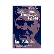 Body, Community, Language, World