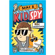 Mac Undercover (Mac B., Kid Spy #1)