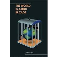 The World Is a Bird in Cage