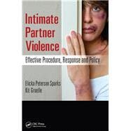 Intimate Partner Violence: Effective Procedure, Response and Policy