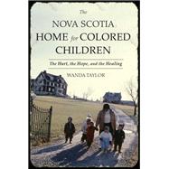 The Nova Scotia Home for Colored Children