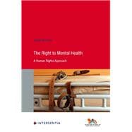 The Right to Mental Health A Human Rights Approach