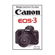 Magic Lantern Guides®: Canon Eos 3