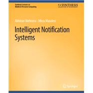 Intelligent Notification Systems
