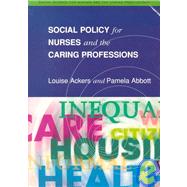 Social Policy for Nurses and the Caring Professions