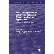 New Developments in Behavioral Research - Theory, Method and Application