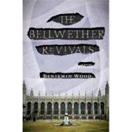 The Bellwether Revivals A Novel