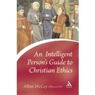 An Intelligent Person's Guide to Christian Ethics