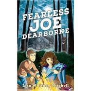 Fearless Joe Dearborne