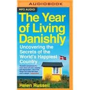 The Year of Living Danishly