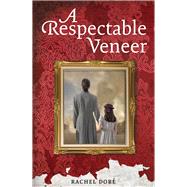 A Respectable Veneer