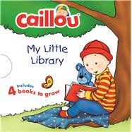 Caillou: My Little Library (4 Books to Grow)