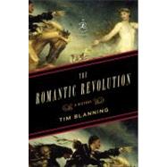 Romantic Revolution : A History