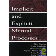 Implicit and Explicit Mental Processes