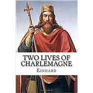 Two Lives of Charlemagne