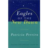 Eagles Of The New Dawn Arcturian Star Chronicles, Volume Two,9781885223593