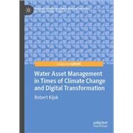 Water Asset Management in Times of Climate Change and Digital Transformation