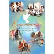 Experiencing: That Still Small Voice